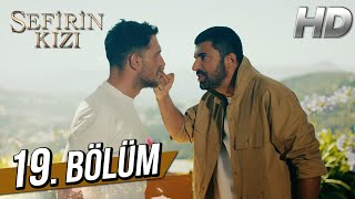 Sefirin Kızı 19 Bölüm Full HD [upl. by Napoleon]