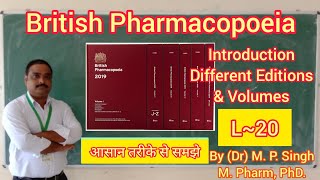 British Pharmacopoeia  BP  Introduction  Different Editions  Contents  Pharmaceutics  L20 [upl. by Redman]