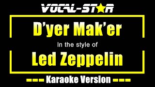 D’yer Mak’er Karaoke  Led Zeppelin Karaoke Version [upl. by Gerita]