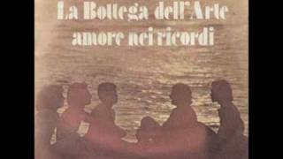 La Bottega Dell Arte  Amore Nei Ricordi 1976 [upl. by Elacsap]