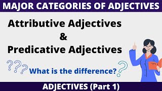 Attributive Adjectives and Predicative Adjectives [upl. by Olenolin]