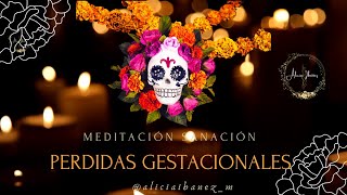 Meditación Sanación de Perdidas Gestacionales [upl. by Lashond]