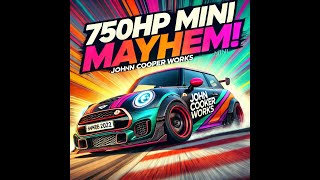 750HP John Cooper Works Mini Rebuild – FWD Mayhem  CMS2021 [upl. by Helsell94]