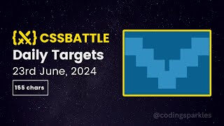 CSS Battle Daily Targets  23 June 2024  Solution [upl. by Hagep378]