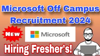 Microsoft Recruitment 2024 for Freshers  Mass Hiring as Software Engineering [upl. by Guglielmo218]