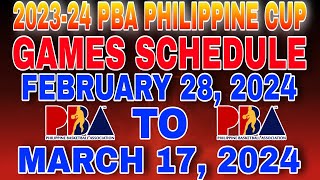 202324 Pba Philippine cup games schedule February 28 2024 to march 17 2024 [upl. by Eyak]