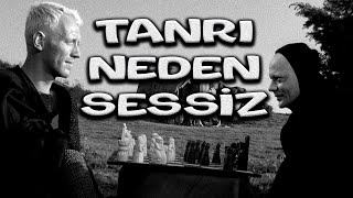 Tanrı Neden Sessizdir YEDİNCİ MÜHÜR [upl. by Felice134]