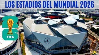 Los IMPONENTES ESTADIOS del Mundial Estados UnidosMéxicoCanadá 2026 [upl. by Lonyer]