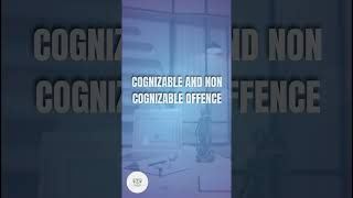 COGNIZABLE AND NON COGNIZABLE OFFENCE  CEAR CONCEPT IN A MINUTE [upl. by Retepnhoj254]