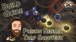 Poison Seismic Trap Saboteur Build Guide amp The Feared  Path of Exile 322 [upl. by Adla]