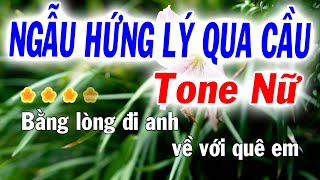 Ngẫu Hứng Lý Qua Cầu Karaoke Tone Nữ Sol Thứ  Cha Cha Dễ Hát  Karaoke Tuyết Nhi [upl. by Ahsytal]