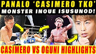 BREAKING CASIMERO TKO PANALO HIGHLIGHTS CASIMERO VS OGUNI BAGSAK NAOYA INOUE ISUSUNOD [upl. by Mirabel]