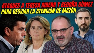 AVISAN DE LA ESTRATEGIA PARA SALVAR A MAZÓN quotATACARAN ESTA SEMANA A TERESA RIBERA Y BEGOÑA GÓMEZquot [upl. by Cilegna]