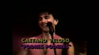 Caetano Veloso  Podres Poderes [upl. by Maer]