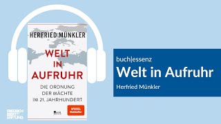 Welt in Aufruhr  Herfried Münkler  Buchessenz [upl. by Urd]