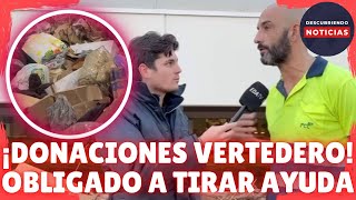 TRABAJADOR ASEGURA QUE LE OBLIGAN A TIRAR DONACIONES AL VERTEDERO PARA AFECTADOS EN VALENCIA DANA [upl. by Ennaed]