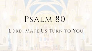 Psalm 80 Lord Make Us Turn to You recording and sheet music [upl. by Vasquez]