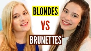 BLONDES vs BRUNETTES  Which is Better [upl. by Leanahtan]