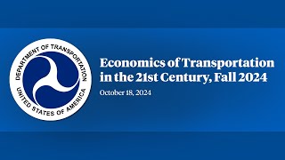 Economics of Transportation in the 21st Century Fall 2024 [upl. by Llertram]