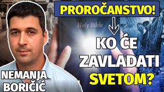 BIBLIJSKO PROROČANSTVO O BUDUĆNOSTI SVETA Nemanja Boričić [upl. by Mindy919]