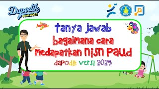 CARA MENDAPATKAN NISN SISWA BARU PAUD 2024 2025 [upl. by Hayashi446]