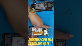 APARELHO COM TELA DESCOLADA SAMSUNG A21s [upl. by Bartie]