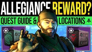 Destiny 2  ALLEGIANCE QUEST REWARDS Full Quest Guide EDZ Tape Locations amp Loyalty Packages [upl. by Nikolia]