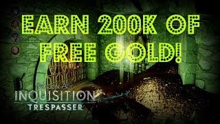 Dragon Age Inquisition  Trespasser DLC How to Earn Secret 200K of Gold [upl. by Tamara816]