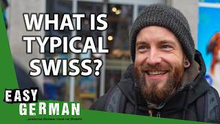 What is Typical Swiss Interviews in Swiss German  Easy German 540 [upl. by Ahsratal441]