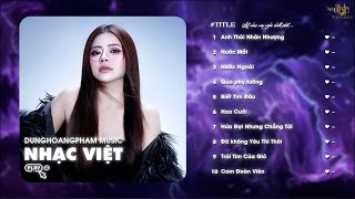 Anh Thôi Nhân Nhượng Remix  Chẳng Buồn Tương Tư Làm Chi Remix  Lk Dunghoangpham Remix TikTok 2024 [upl. by Hummel]