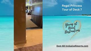 Regal Princess Deck 7 [upl. by Ahselrak642]