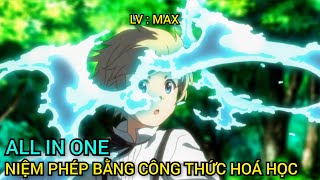 all in one  Làm Dược Sư Tại Dị Giới Bằng Công Thức Hoá Học  Tóm Tắt anime  anime recap [upl. by Chilt]