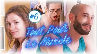 Tout Pour Le Muscle  L Amoureux EP6 [upl. by Darreg]