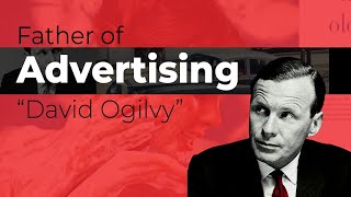 Father of Advertsing David Ogilvy [upl. by Audri]