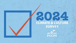 PGCPS 2024 Climate amp Culture Survey [upl. by Littlejohn]