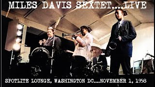 Miles Davis November 1 1958 Spotlite Lounge Washington [upl. by Antonia678]