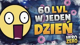 😲 60 LVL W 1 DZIEŃ  COOOO  😲 HERO ZERO  PL23 🏆 [upl. by Kirk]