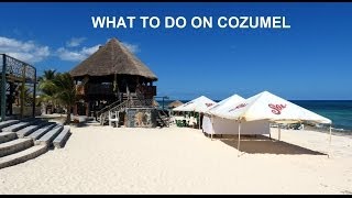 LES MEILLEURES CHOSES À FAIRE ET À VOIR À COZUMEL  MEXIQUE [upl. by Jaf700]