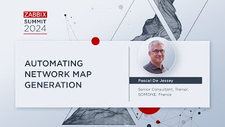 Automating Network Map Generation by Pascal De Jessey  Zabbix Summit 2024 [upl. by Skill]