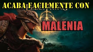 DERROTA FACILMENTE A MALENIA LA ESPADA DE MIQUELLA CONSEJOS  BUILD [upl. by Friedberg]