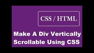 How To Make A Div Vertically Scrollable Using CSS [upl. by Margaux20]