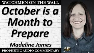 “October is a Month to Prepare” – Powerful Prophetic Encouragement from Madeline James [upl. by Arataj]