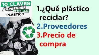 ¿Qué plástico reciclar ¿Proveedores de residuos ¿Precio de compra  DIA 1 SEMINARIO [upl. by Eekorehc185]