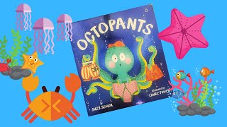 quotOctopantsquot by Suzy Senior read by Books with Grandma [upl. by Ardisj411]