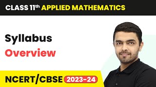 Class 11 Applied Mathematics  Syllabus Overview  Board Exam 202324 [upl. by Airasor]