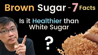 Is Brown Sugar Healthier than White Sugar Dr Chan shares 7 Facts about Brown Sugar [upl. by Forrester]