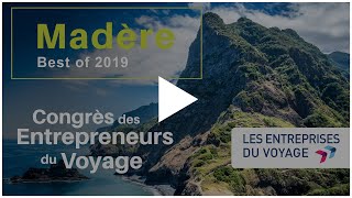 Congrès des Entrepreneurs du Voyage 2019 à Madère  Best of des 3 jours [upl. by Kawasaki227]