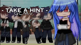 TAKE A HINT \\ GCMV \\ Gacha Club Music Video \\ [upl. by Ahseyk580]