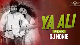 Ya Ali  Remix  Dj Nonie  Gangster  Emraan Hashmi Song [upl. by Ennair]