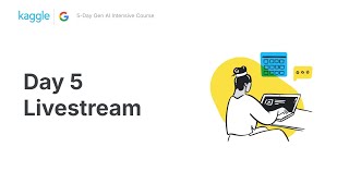 Day 5 Livestream with Paige Bailey – 5Day Gen AI Intensive Course  Kaggle [upl. by Ailahtan757]